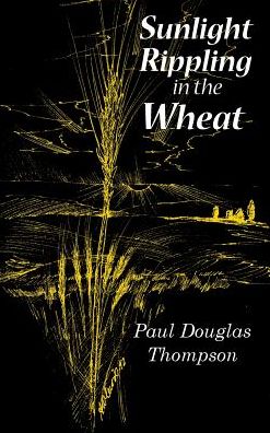 Sunlight Rippling in the Wheat: An Expanded Version of Wheat Rippling in the Sunlight
