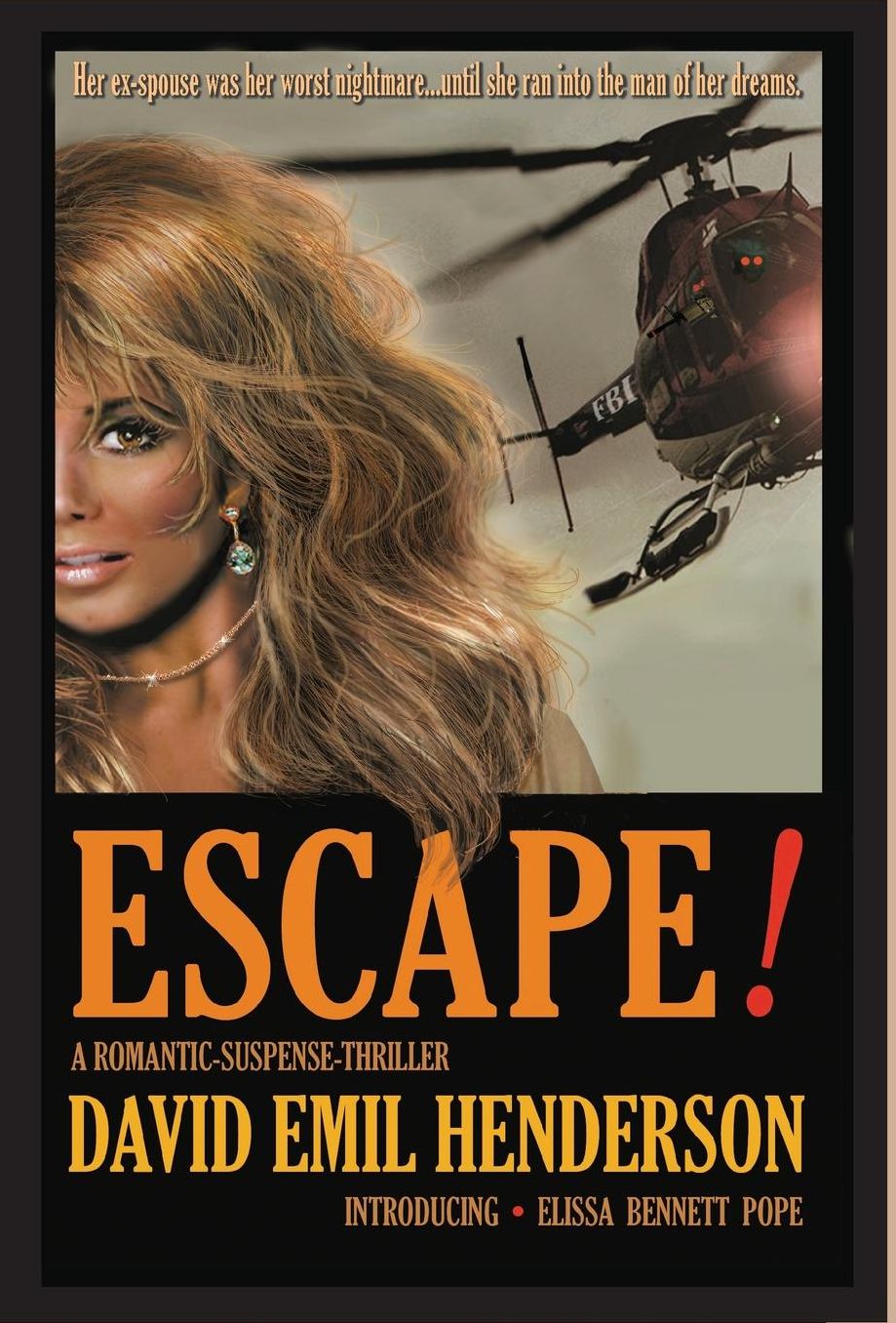 Escape!: A Romantic-Suspense-Thriller