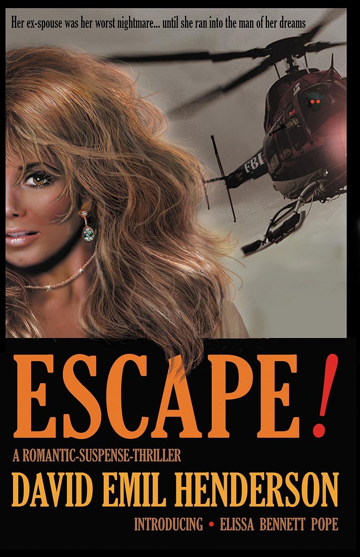 Escape!: A Romantic-Suspense-Thriller