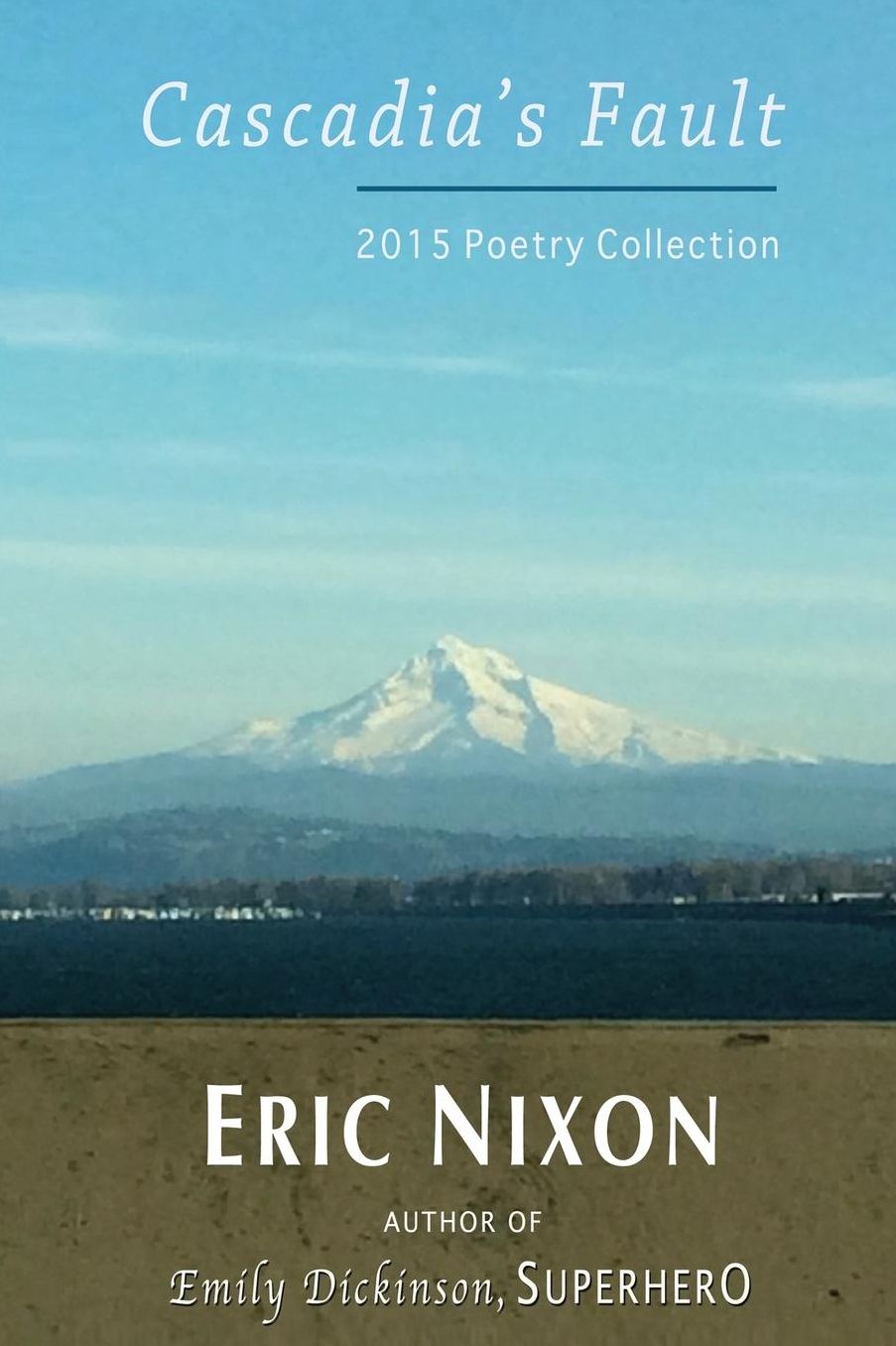 Cascadia's Fault: 2015 Poetry Collection