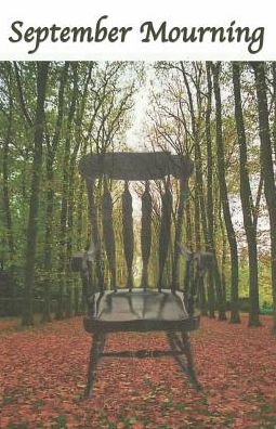 September Mourning: A Fictional Novel.