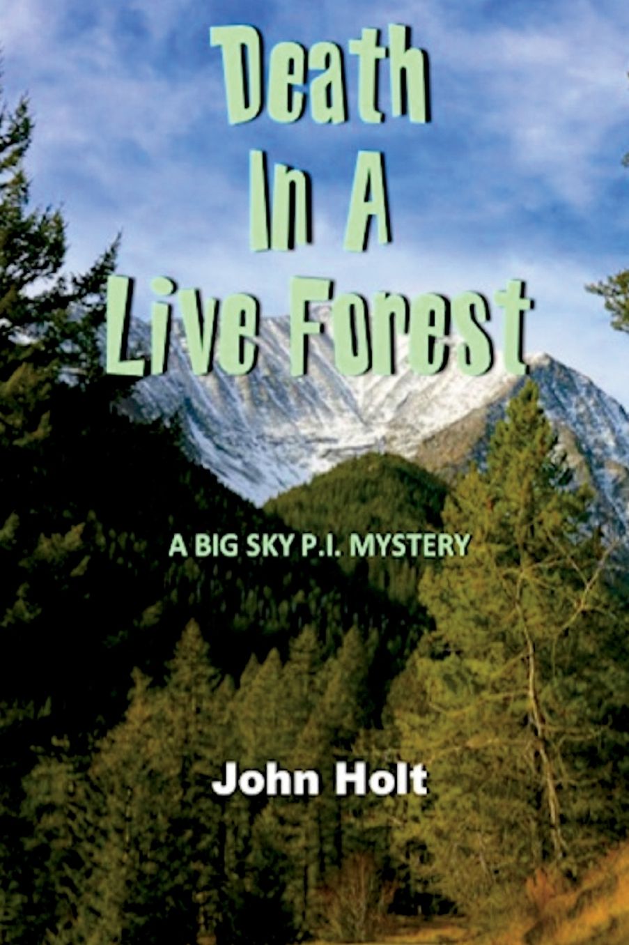 Death in a Live Forest