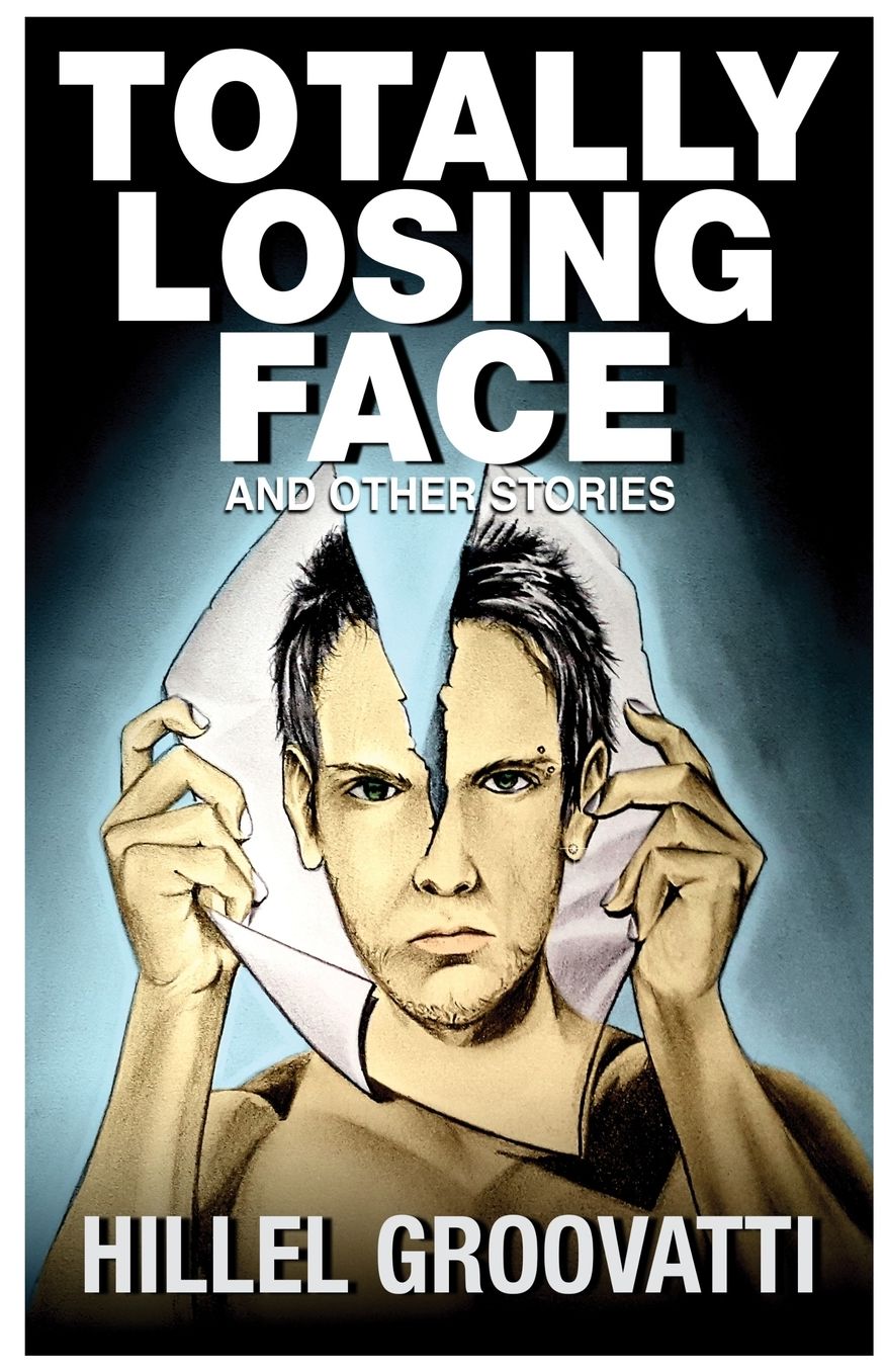 Totally Losing Face: and Other Stories
