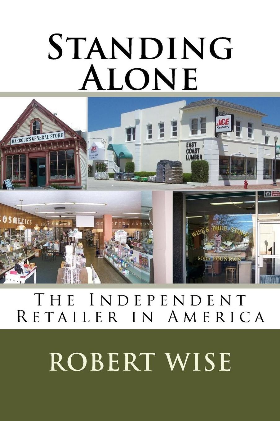 Standing Alone: The Independent Retailer in America