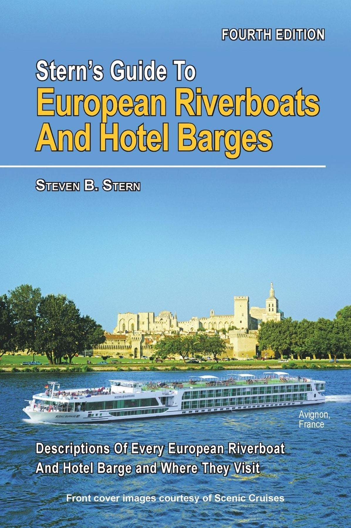 Stern's Guide to European Riverboats and Hotel Barges, 2016 / 4th Edition