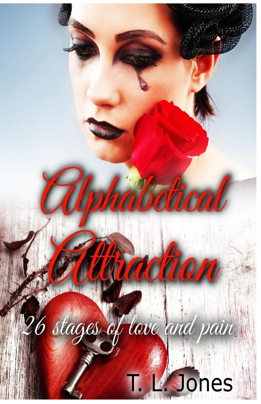 Alphabetical Attraction: 26 stages of love and pain