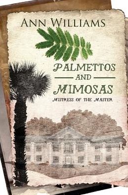 Palmettos & Mimosas: Mistress of the Master