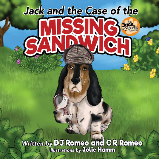 Jack and the Case of the Missing Sandwich: A Dog Detective Story