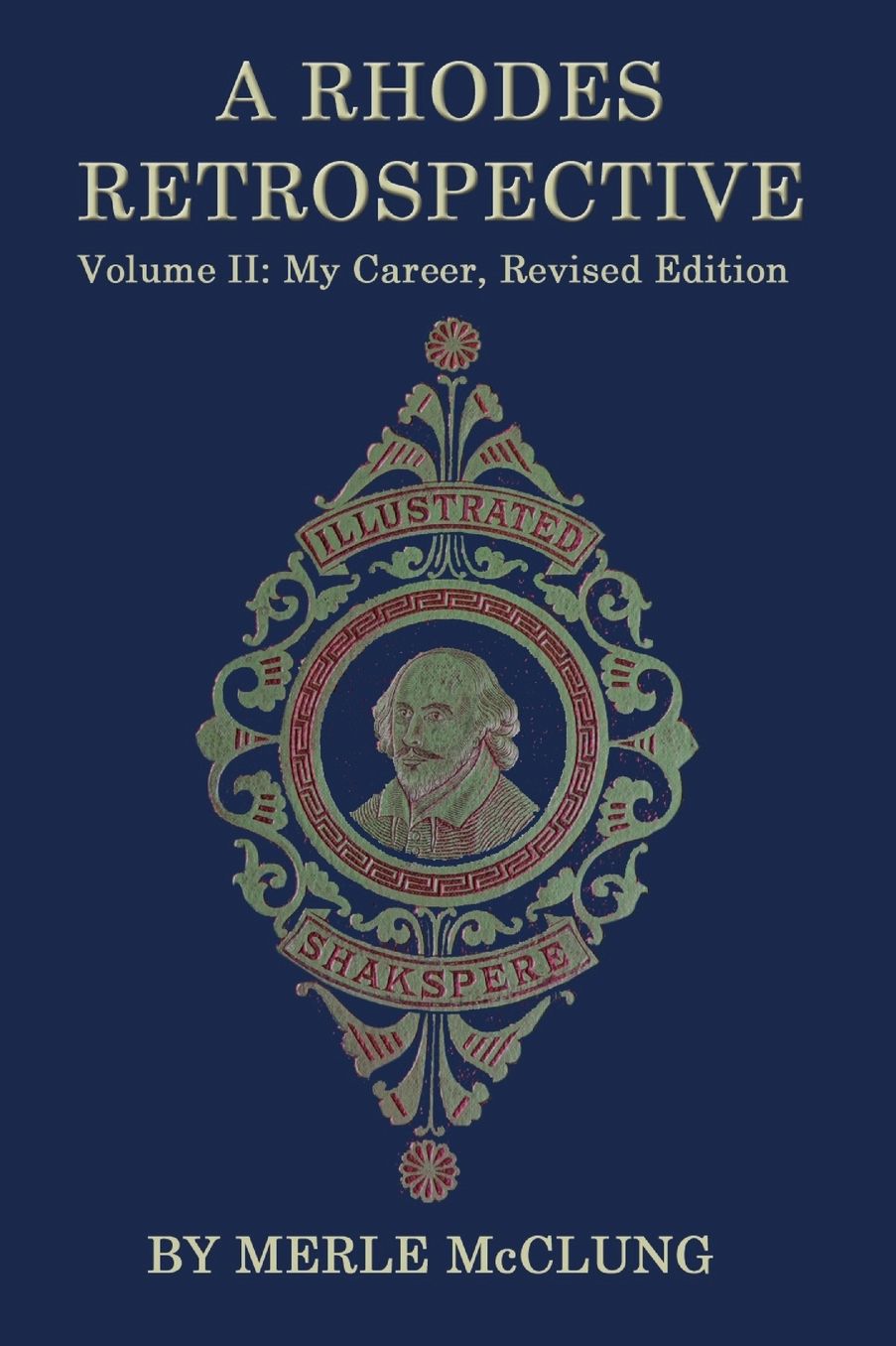 A Rhodes Retrospective: Volume II: My Career