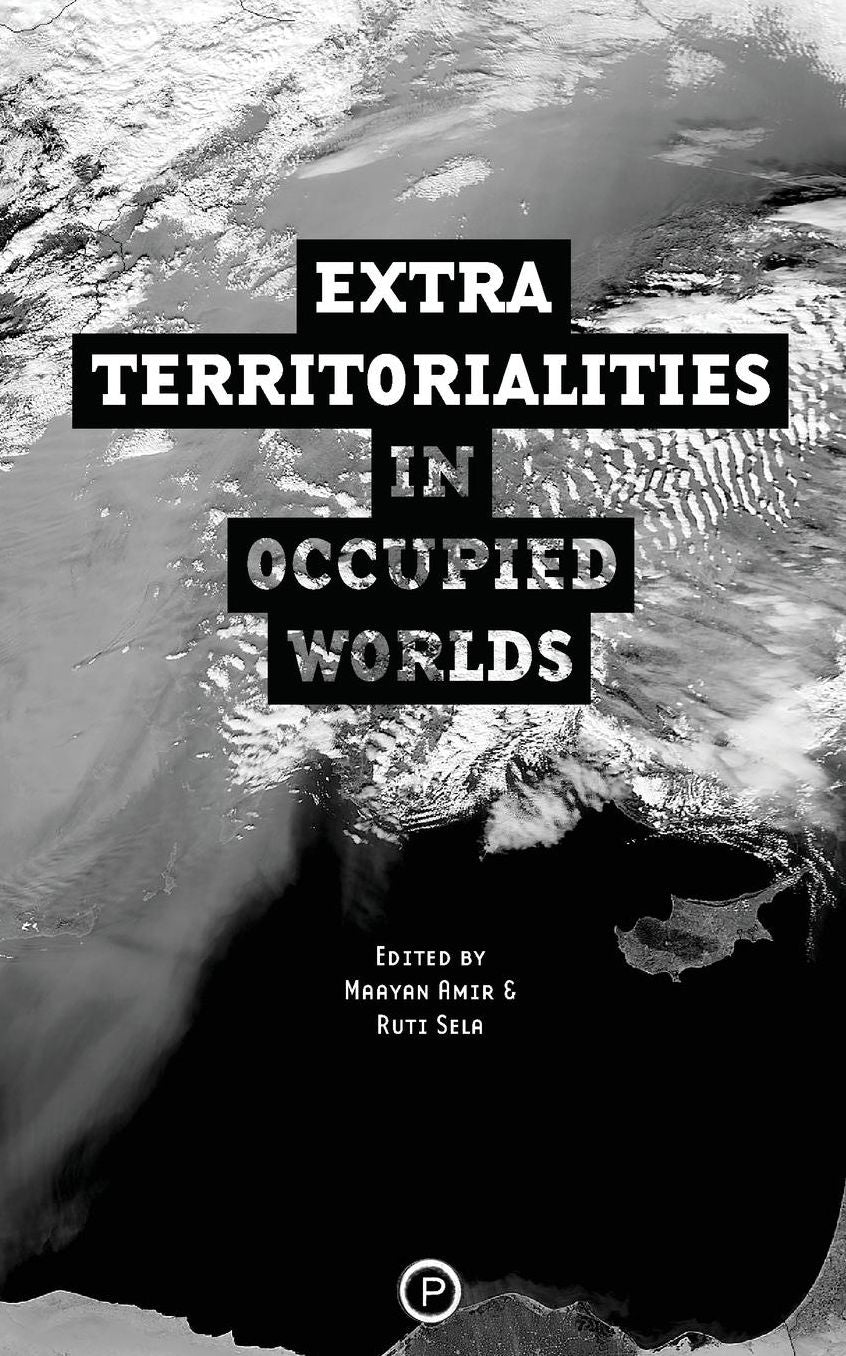Extraterritorialities in Occupied Worlds