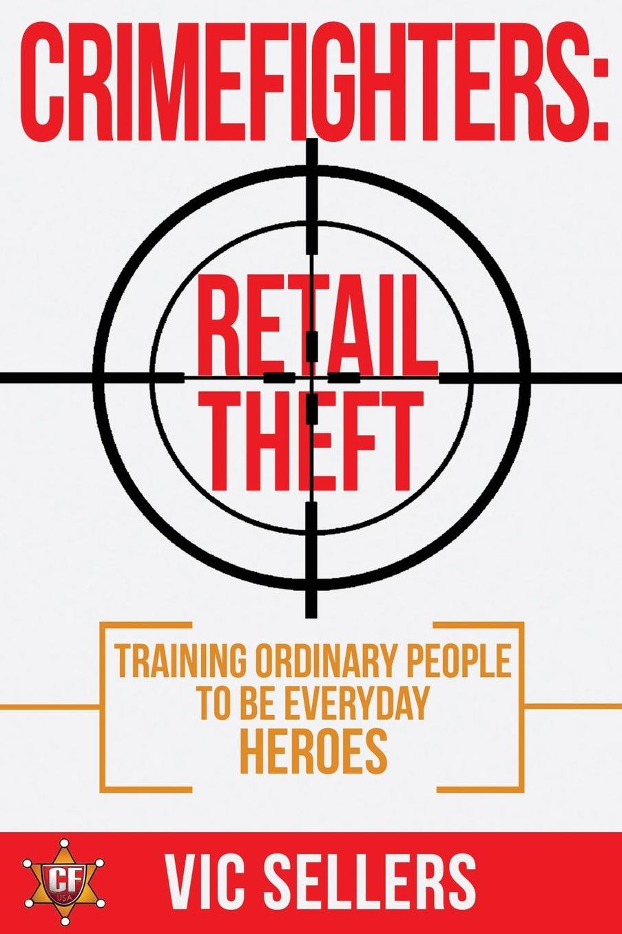 CrimeFighters: Retail Theft: Training Ordinary People to be Everyday Heroes
