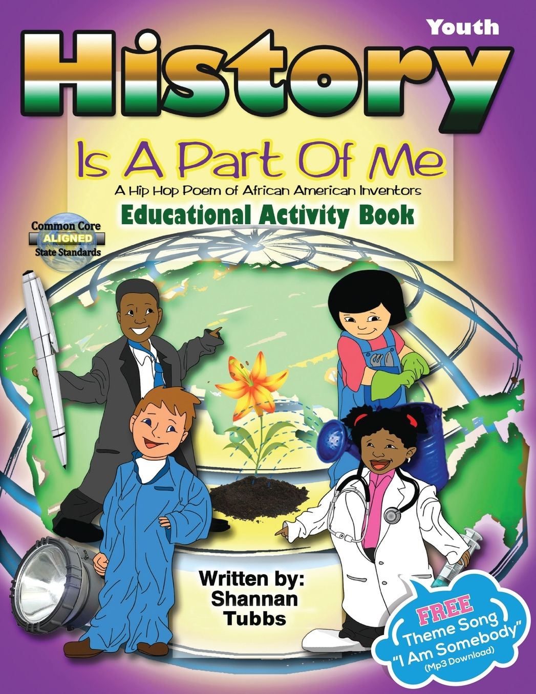 History Is A Part Of Me: (A Hip Hop Poem of African American Inventors)