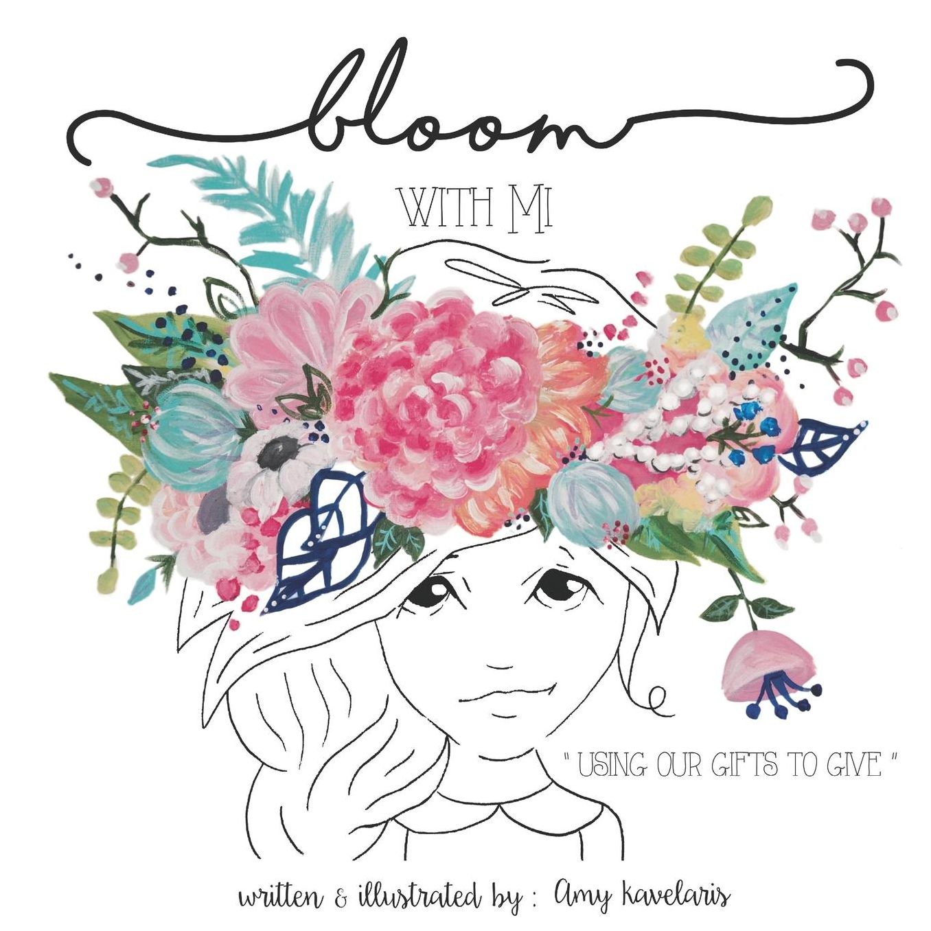 Bloom With Mi: "Using Our Gifts to Give"