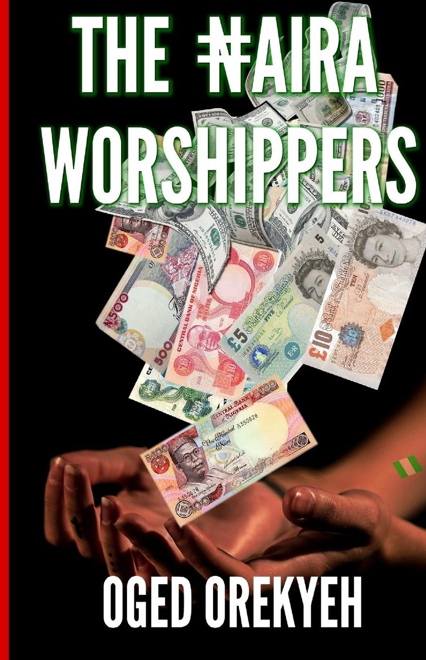The Naira Worshippers