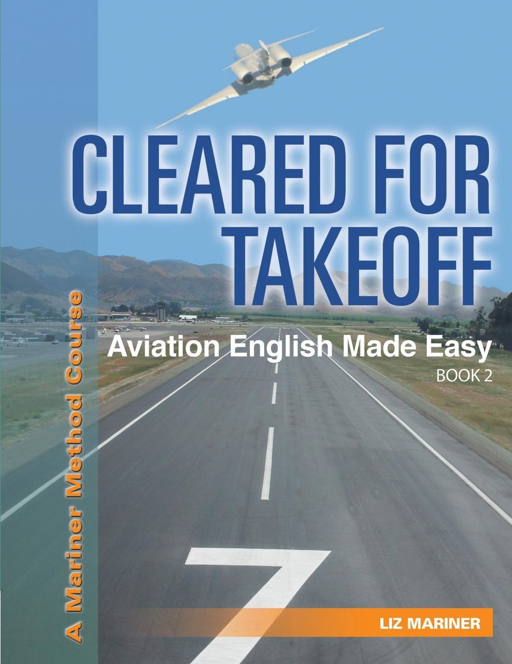 Cleared For Takeoff Aviation English Made Easy: Book 2
