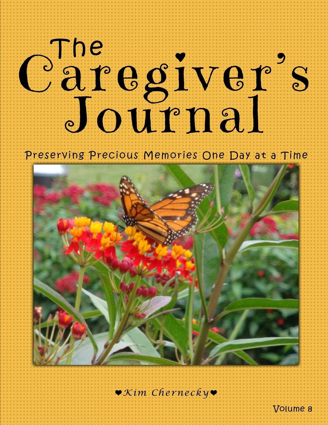The Caregiver's Journal: Preserving Precious Memories One Day at a Time