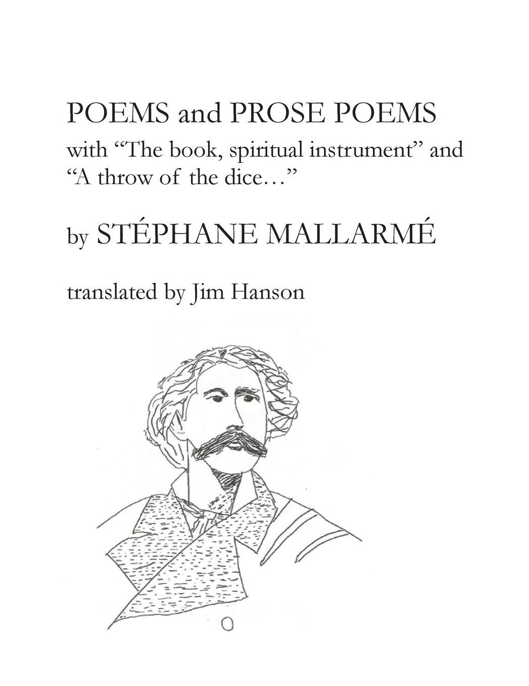 Poems and Prose Poems: with "The book, spiritual instrument" and "A throw of the dice. . ."