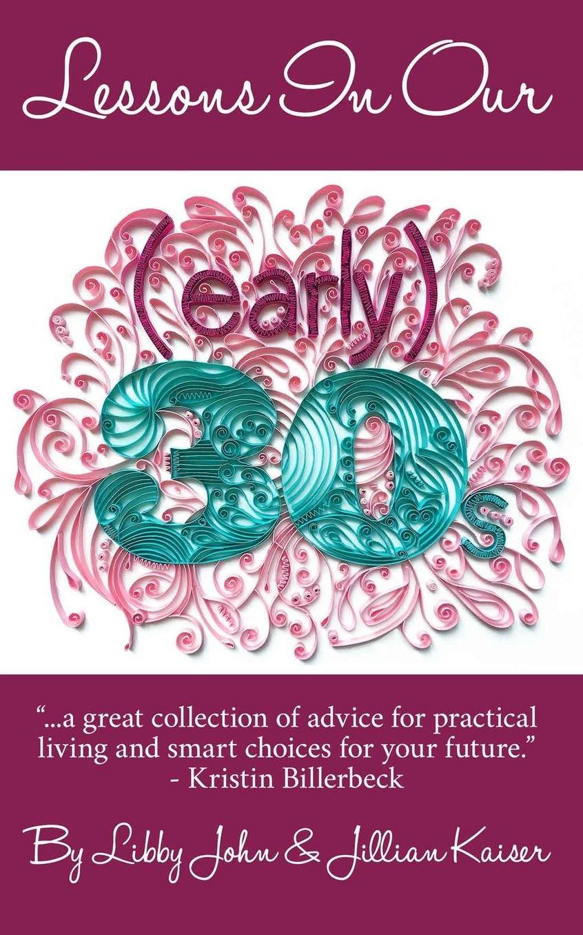 Lessons In Our (early) 30s