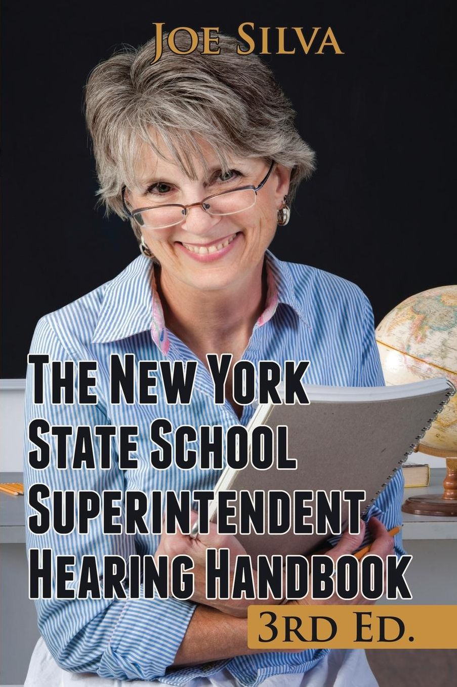 The New York State School Superintendent Hearing Handbook 3rd Ed.