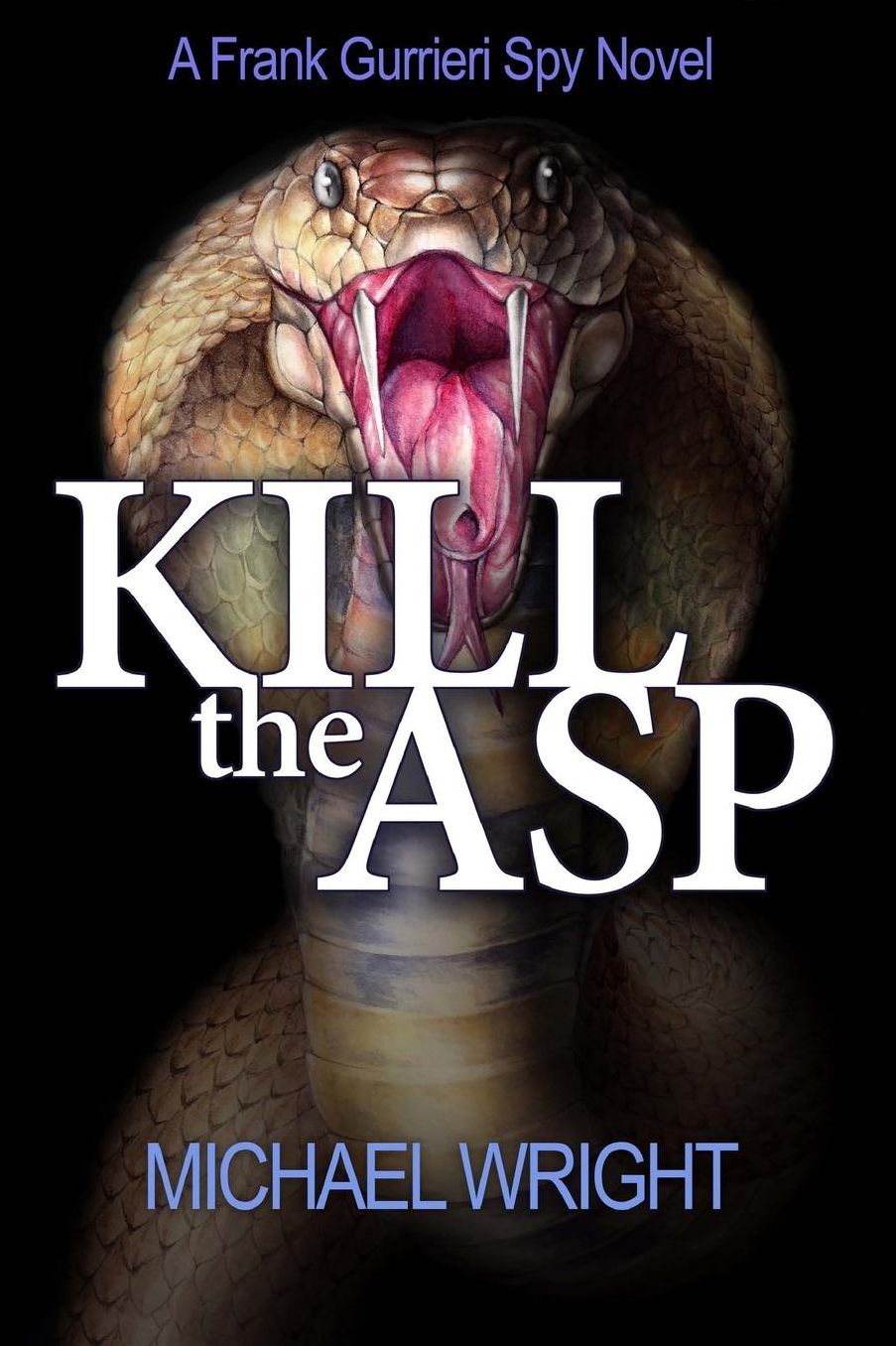 Kill the Asp: A Frank Gurrieri Spy Novel
