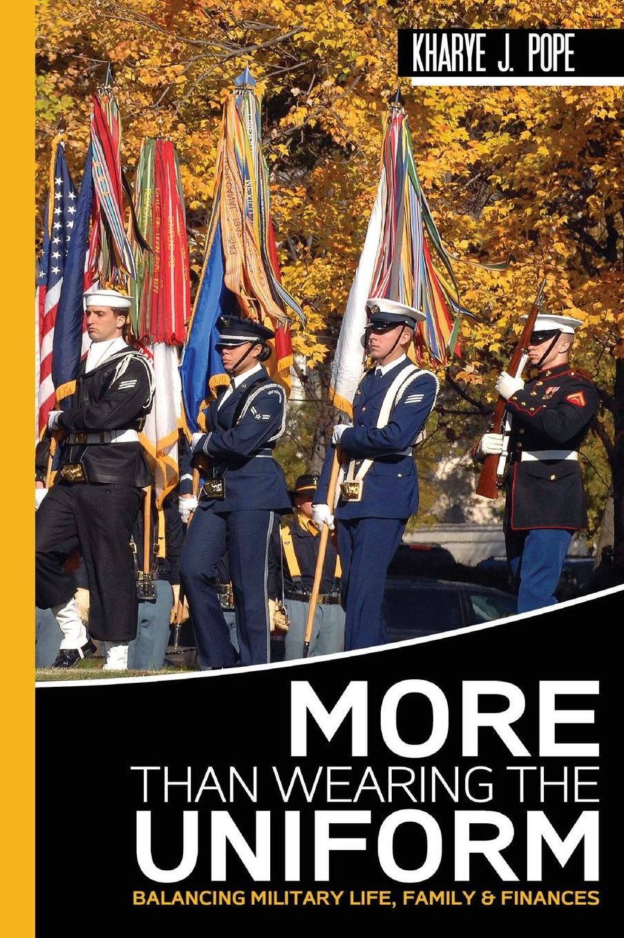 More Than Wearing The Uniform: Balancing Military Life, Finances and Family
