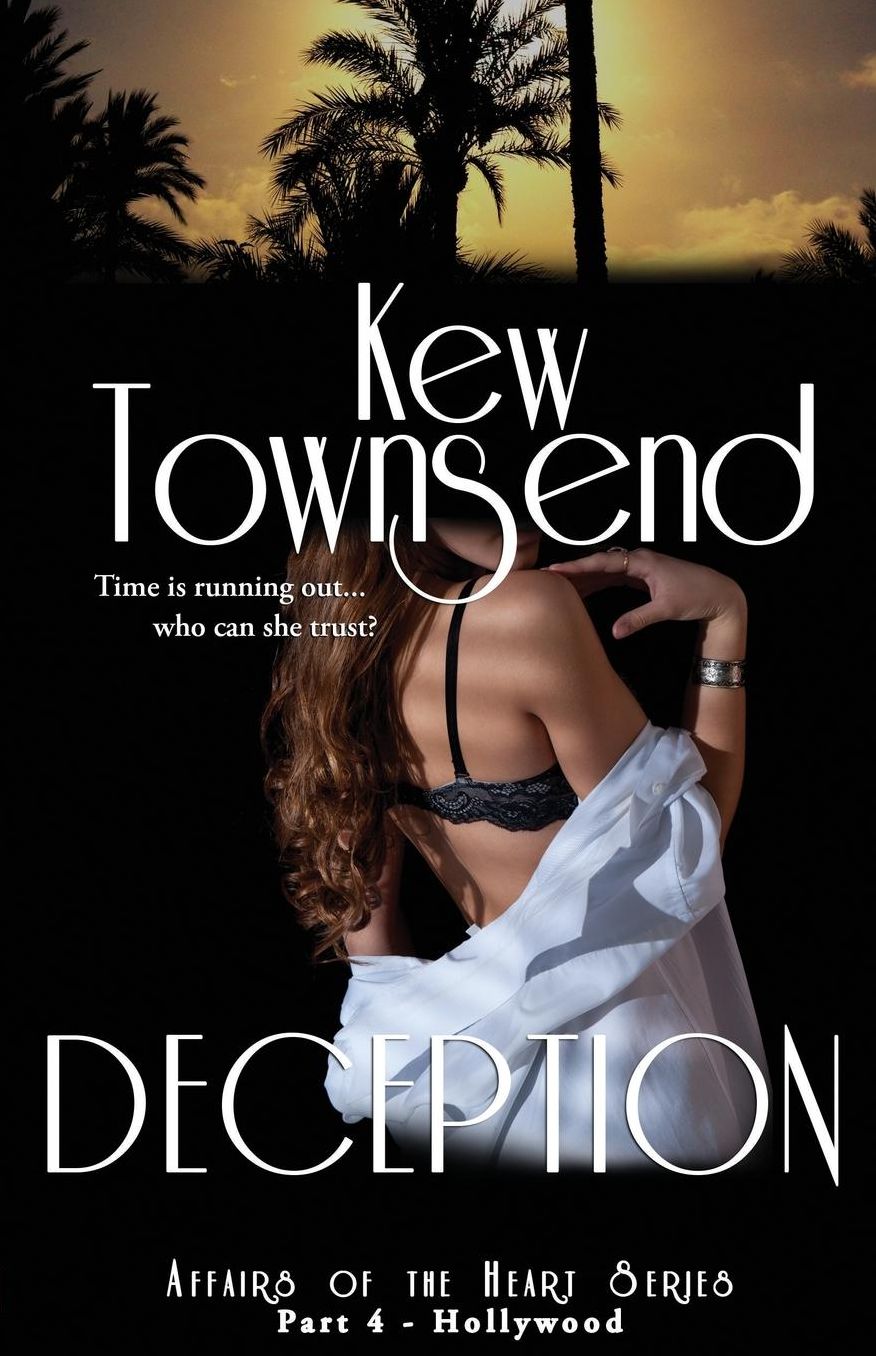 DECEPTION (Part 4) Hollywood Series Affairs of the Heart