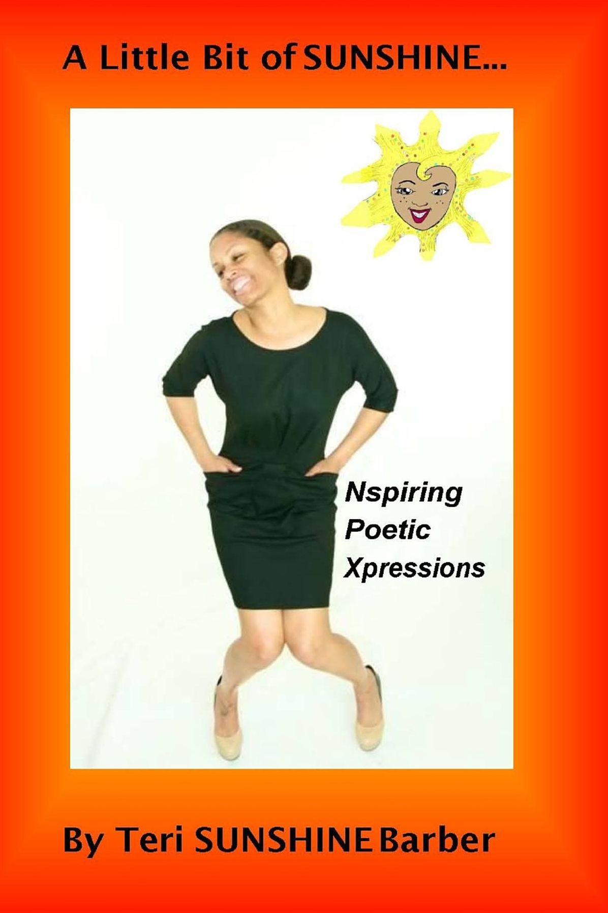 A Little Bit of Sunshine...Nspiring Poetic Xpressions