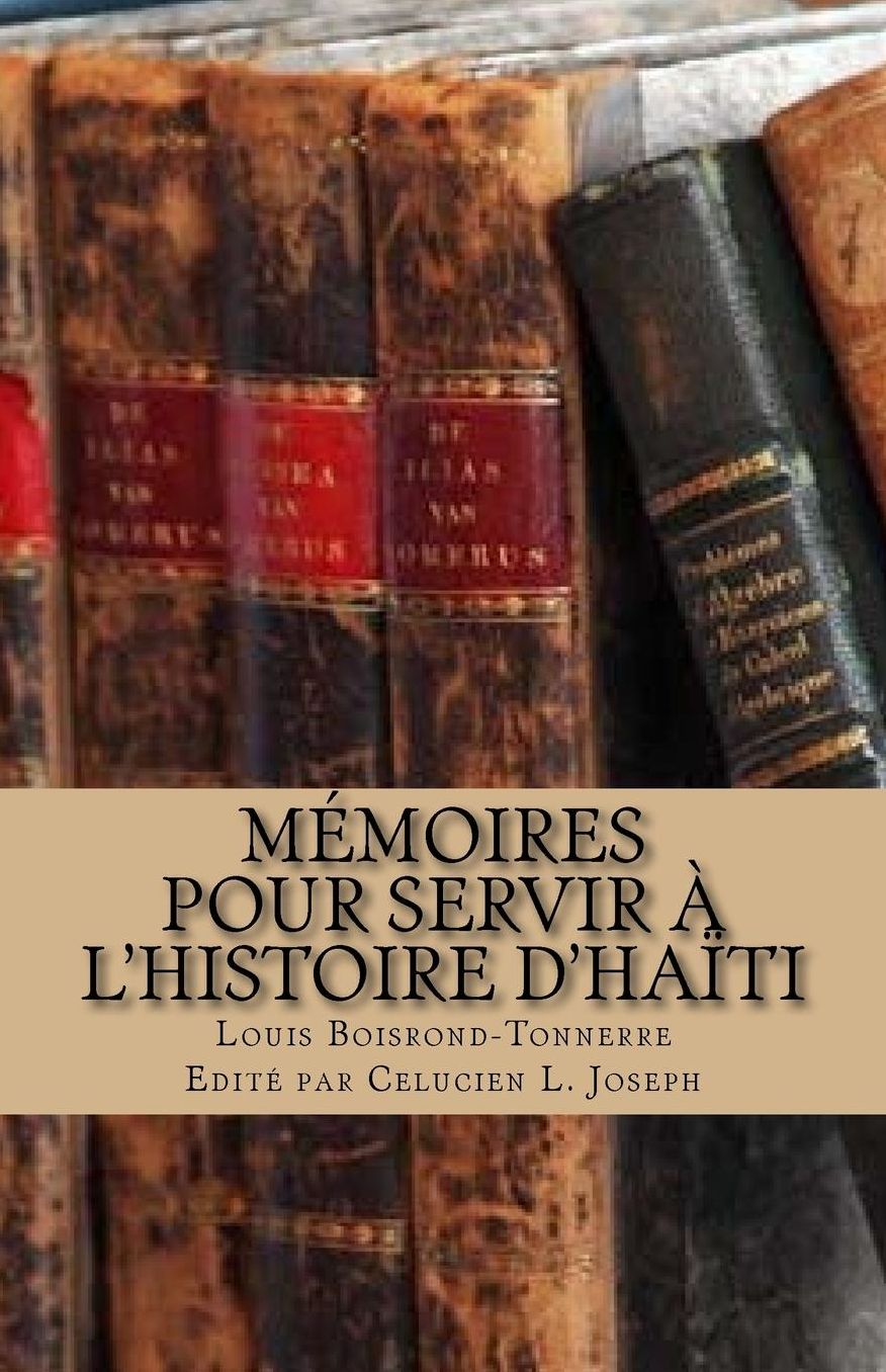 Mémoires pour servir à l'histoire d'Haïti
