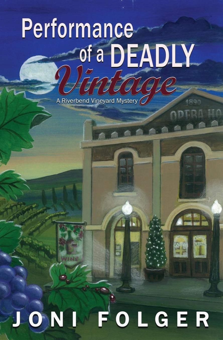 Performance of a Deadly Vintage: A River Bend Vineyard Mystery