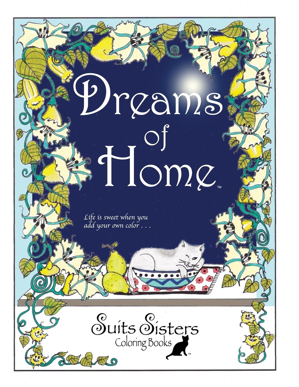 Dreams of Home: A Suits Sisters Coloring Book for Adults