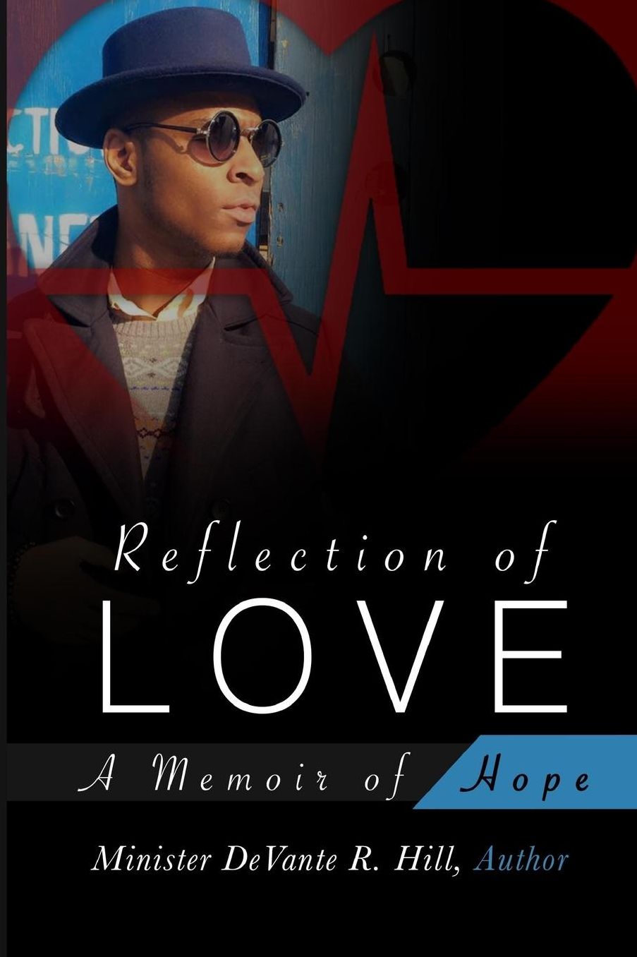 Reflection of Love: A memoir of Hope