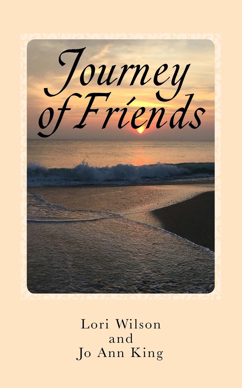 Journey of Friends: A novel about women journeying through the joys and struggles of life with books, friends and faith.