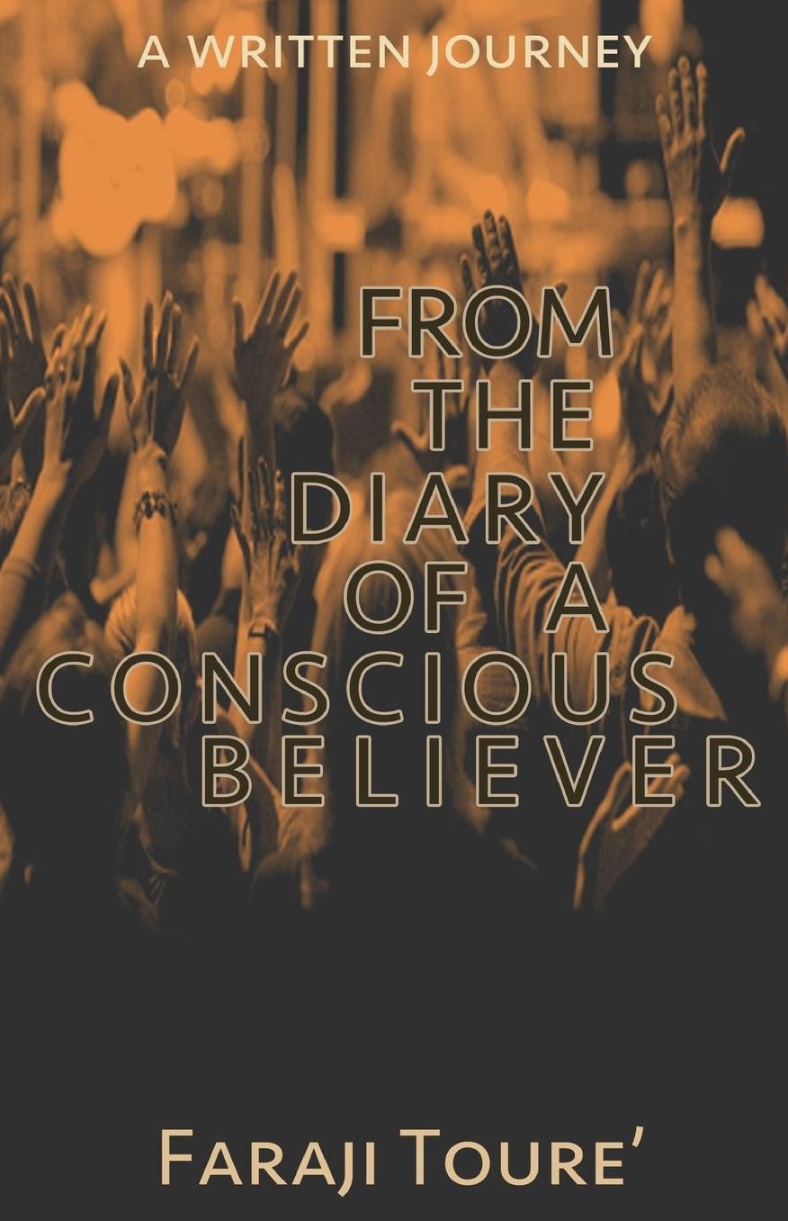 From the Diary of A Conscious Believer: A written Journey
