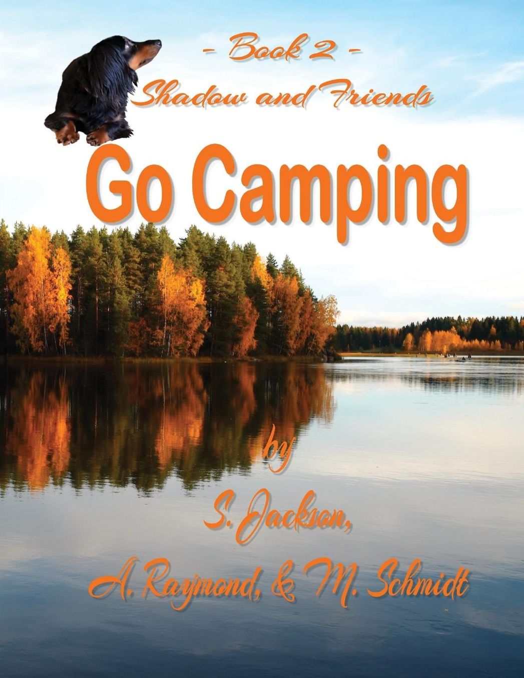 Shadow and Friends Go Camping: Shadow Series Book Two