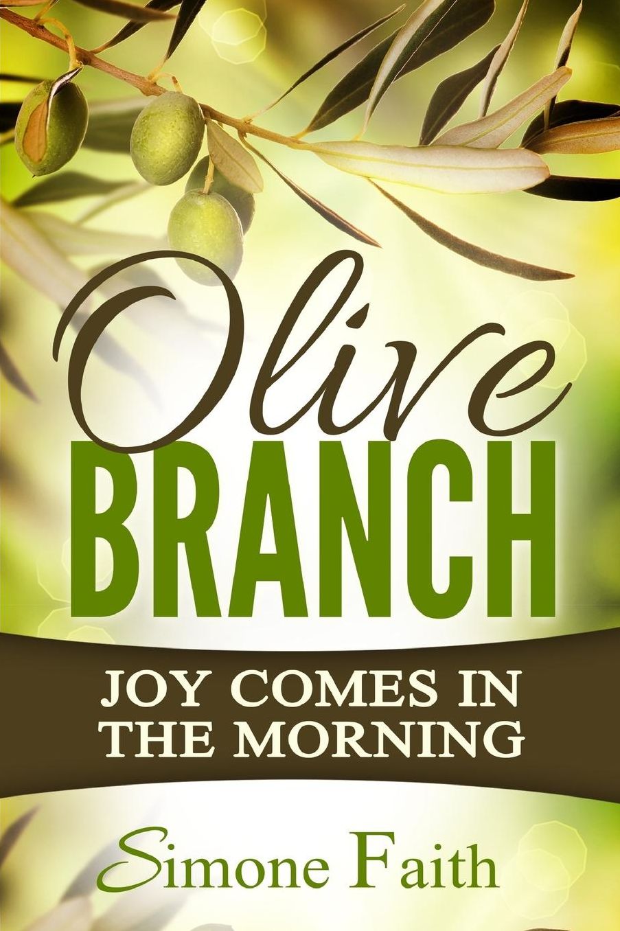 Olive Branch: Joy Comes in the Morning