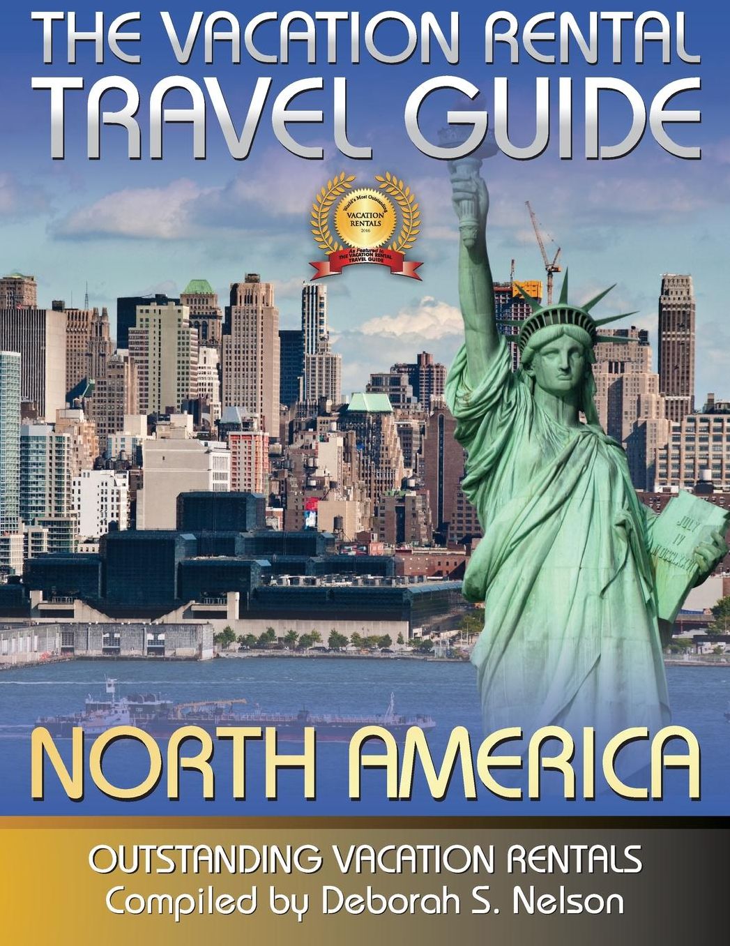 The Vacation Rental Travel Guide: Outstanding Vacation Rentals