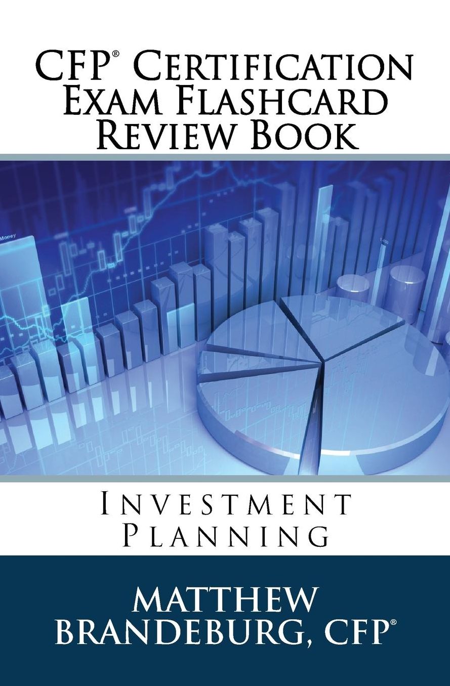 CFP Certification Exam Flashcard Review Book: Investment Planning (5th Edition)