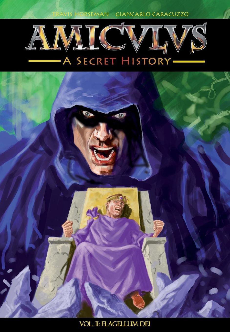 Amiculus: A Secret History: Volume II: Flagellum Dei