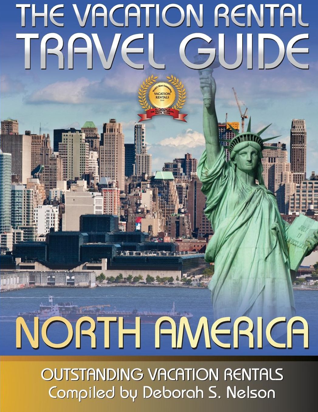 The Vacation Rental Travel Guide: Outstanding Vacation Rentals