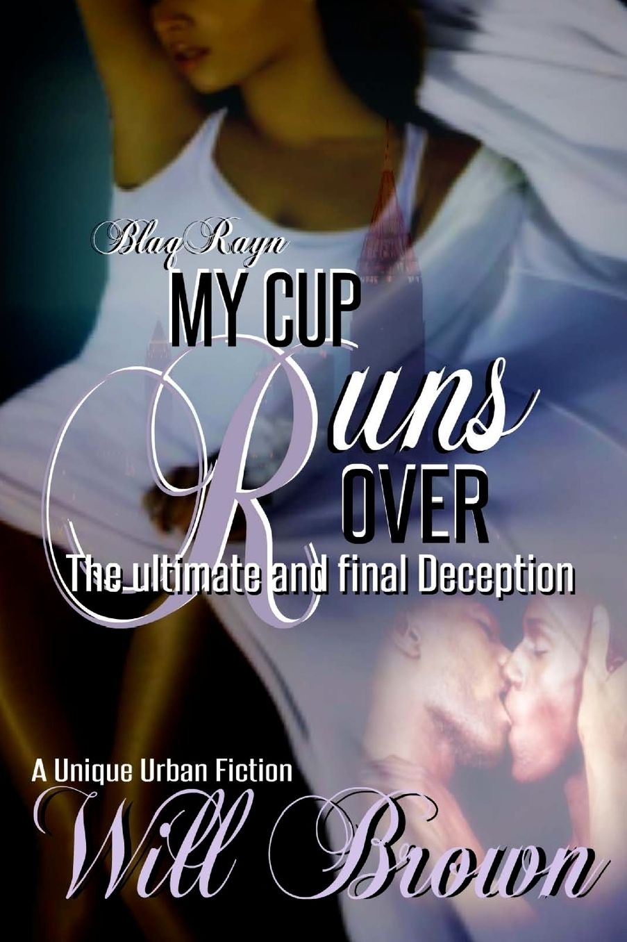 My Cup Runs Over: The Ultimate and Final Deception