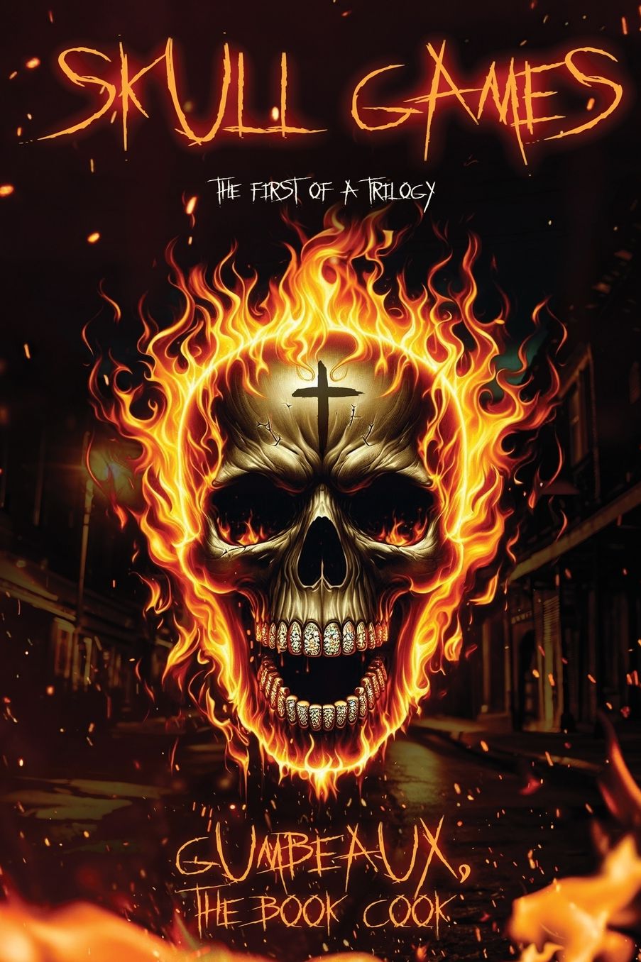 Skull Games The First of a Trilogy