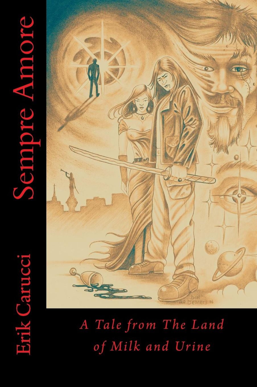 Sempre Amore: A Tale from The Land of Milk and Urine