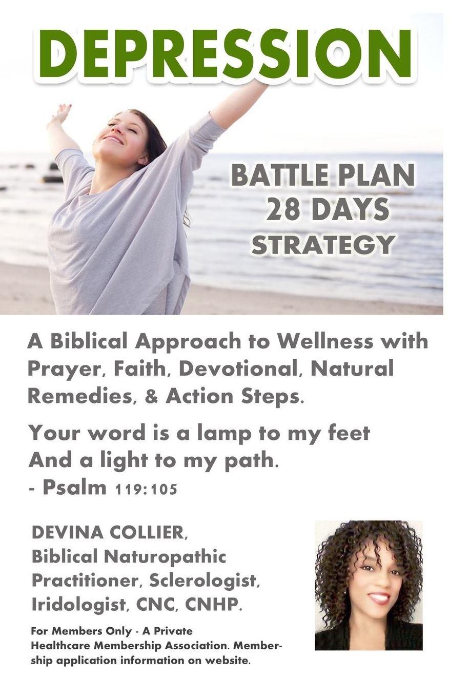 Depression Battle Plan 28 Days: A Biblical Approach to Wellness with Prayer, Faith, Devotional, Natural Remedies, and Action Steps.
