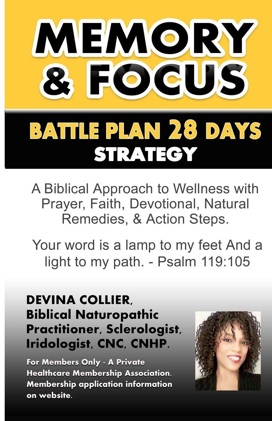Memory and Focus Battle Plan 28 Days: A Biblical Approach to Wellness with Prayer, Faith, Devotional, Natural Remedies, and Action Steps.