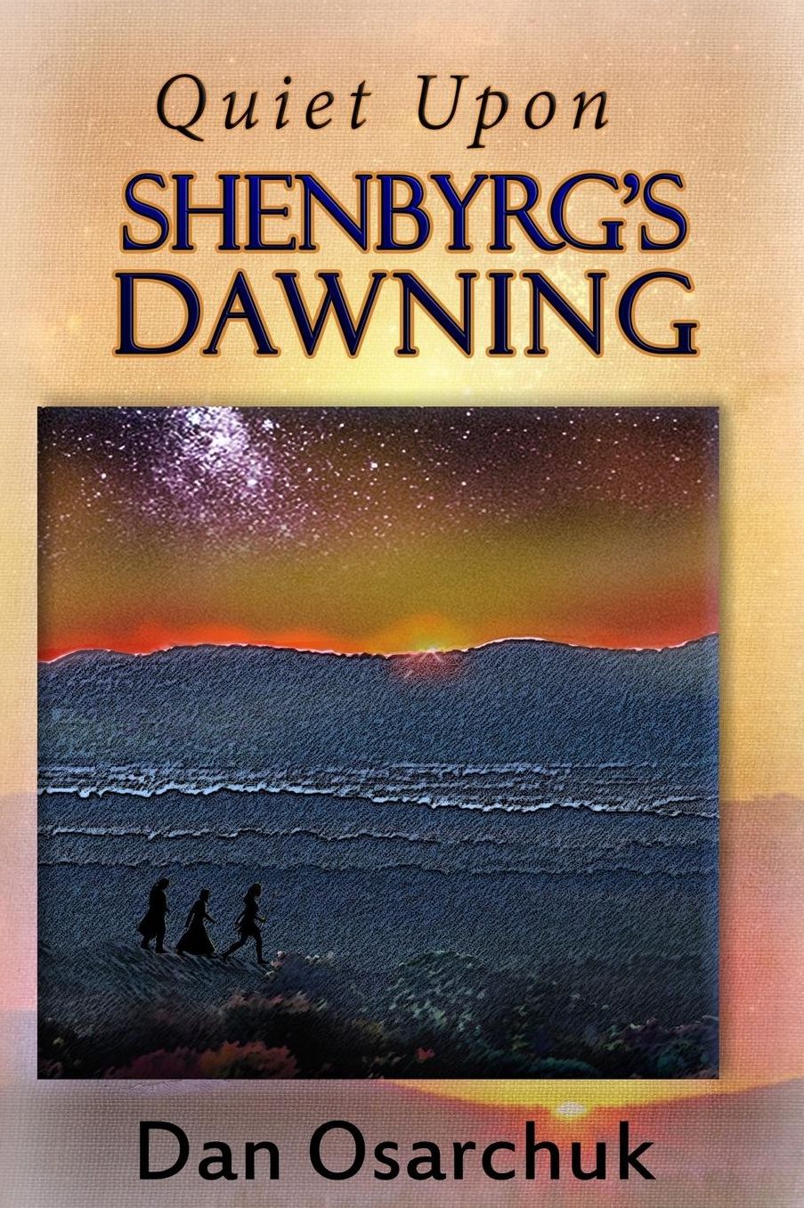 Quiet Upon Shenbyrg's Dawning