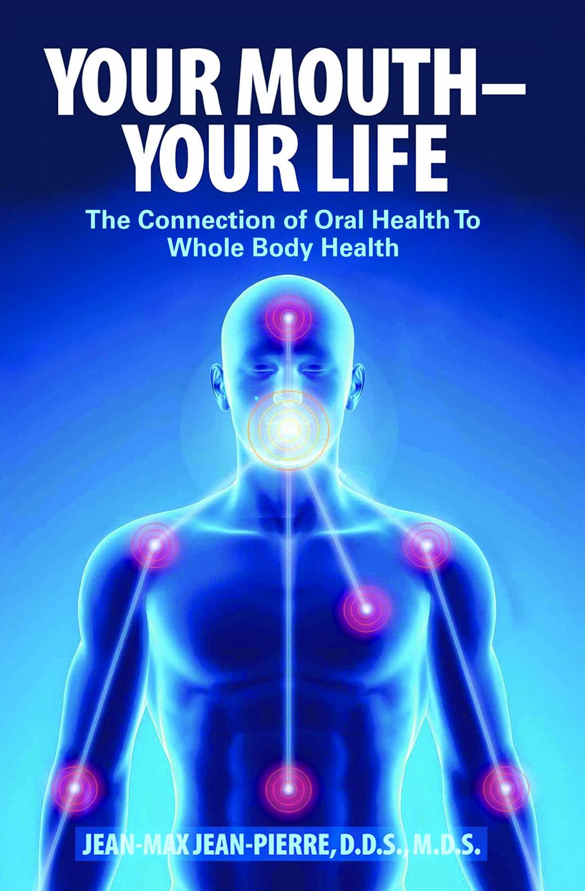 YOUR MOUTH - YOUR LIFE