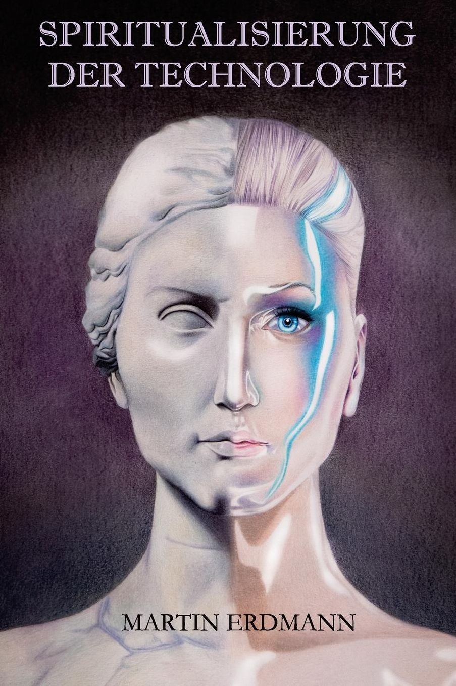 Spiritualisierung der Technologie: Die Suche des Menschen nach Vollkommenheit