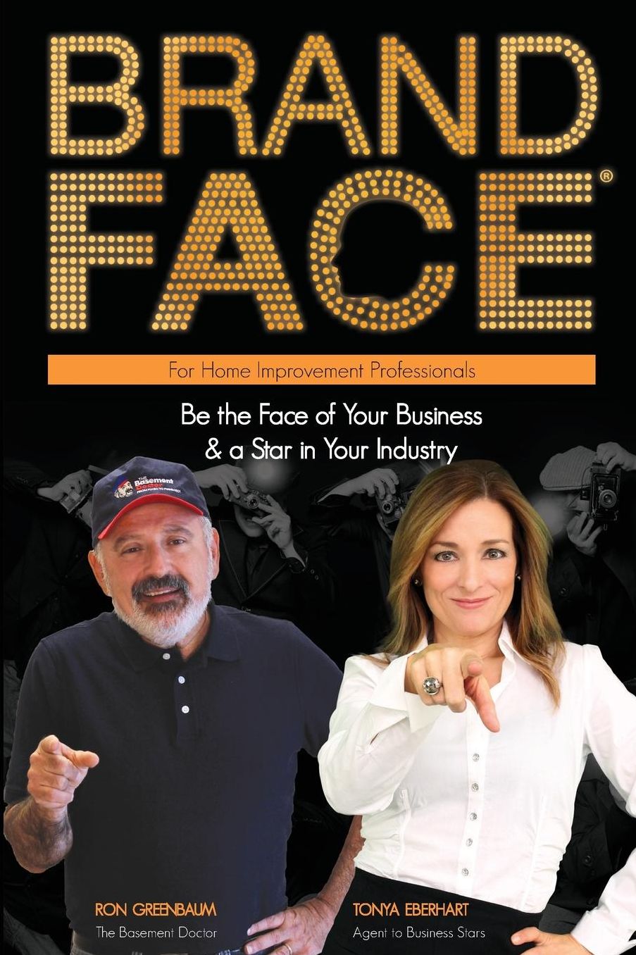 BrandFace for Home Improvement Professionals: Be the Face of Your Business & a Star in Your Industry