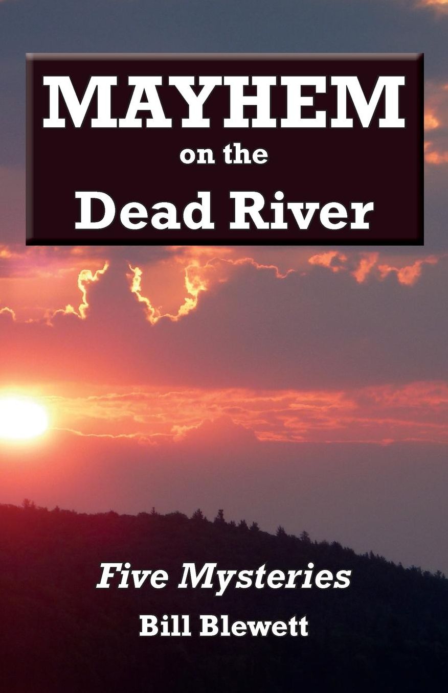 Mayhem on the Dead River