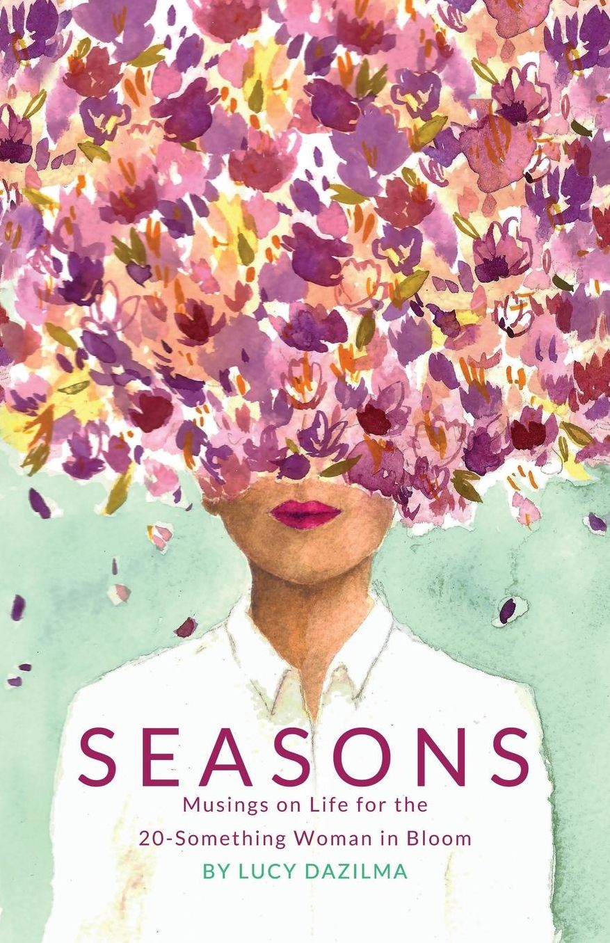Seasons: Musings on Life for the 20-Something Woman in Bloom